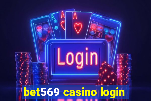 bet569 casino login